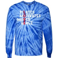 Pilates Motivates Moves Heals Love Exercise Workout Fitness Cool Gift Tie-Dye Long Sleeve Shirt