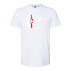 Pilates Motivates Moves Heals Love Exercise Workout Fitness Cool Gift Softstyle CVC T-Shirt