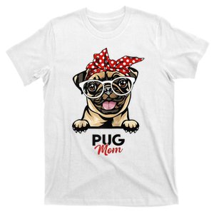 Pug Mom Mothers Day Dog Lovers Gifts For Wo T-Shirt