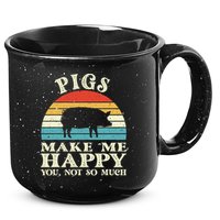 Pigs Make Me Happy You Not So Much Pig Lover Farming Farmer 15oz Campfire Ceramic Mug
