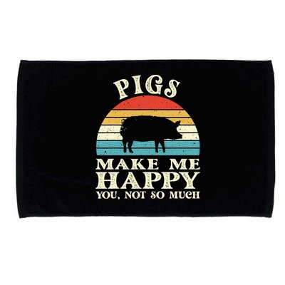 Pigs Make Me Happy You Not So Much Pig Lover Farming Farmer Microfiber Hand Towel