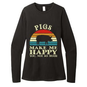 Pigs Make Me Happy You Not So Much Pig Lover Farming Farmer Womens CVC Long Sleeve Shirt