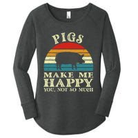 Pigs Make Me Happy You Not So Much Pig Lover Farming Farmer Women's Perfect Tri Tunic Long Sleeve Shirt