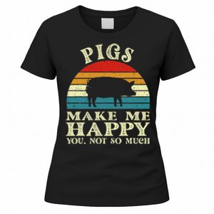 Pigs Make Me Happy You Not So Much Pig Lover Farming Farmer Women's T-Shirt