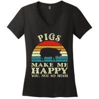 Pigs Make Me Happy You Not So Much Pig Lover Farming Farmer Women's V-Neck T-Shirt