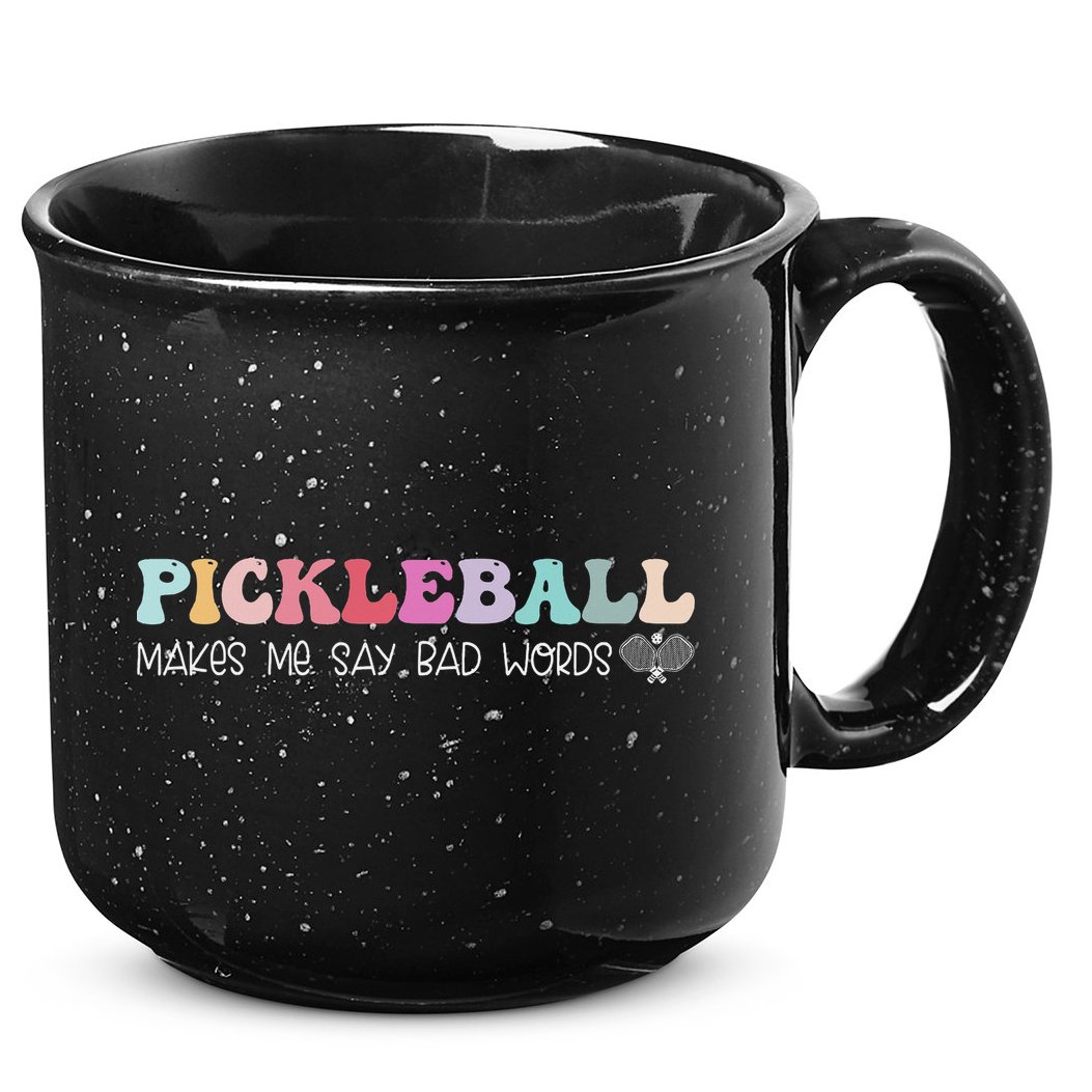 Pickleball Makes Me Say Bad Words, Funny Pickleball Lovers 15oz Campfire Ceramic Mug