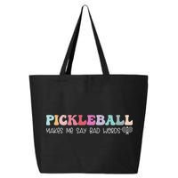 Pickleball Makes Me Say Bad Words, Funny Pickleball Lovers 25L Jumbo Tote