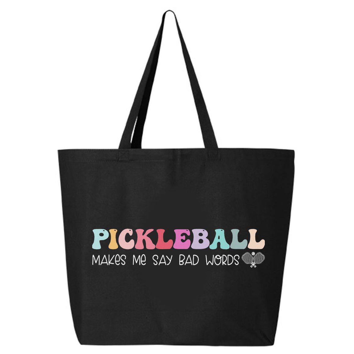 Pickleball Makes Me Say Bad Words, Funny Pickleball Lovers 25L Jumbo Tote