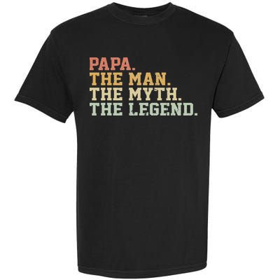 Papa Man Myth Legend For Funny Father Gift Garment-Dyed Heavyweight T-Shirt