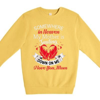 Proud My Mother In Heaven Happy Mother Day Proud Of Mother Premium Crewneck Sweatshirt