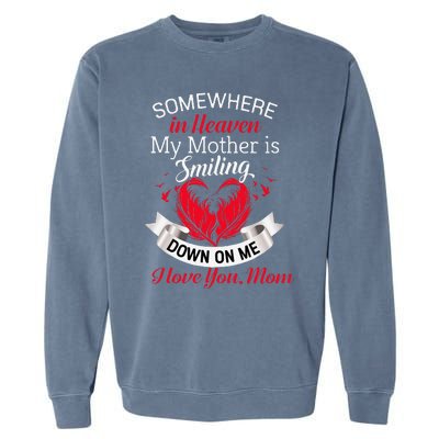 Proud My Mother In Heaven Happy Mother Day Proud Of Mother Garment-Dyed Sweatshirt