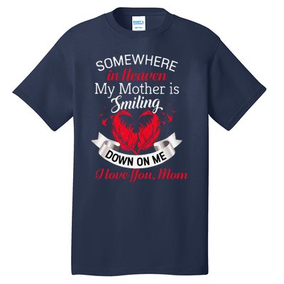 Proud My Mother In Heaven Happy Mother Day Proud Of Mother Tall T-Shirt