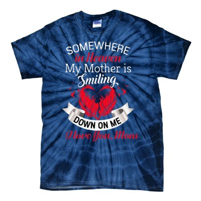 Proud My Mother In Heaven Happy Mother Day Proud Of Mother Tie-Dye T-Shirt