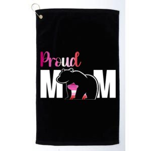 Proud Mom Mothers Day Lesbian Mom Lgbt Mama Bear Hug Love Gift Platinum Collection Golf Towel