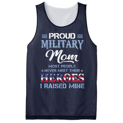 Proud Military Mom Most People Never Meet Their Heroes I Raised Mine Veteran Day Mesh Reversible Basketball Jersey Tank