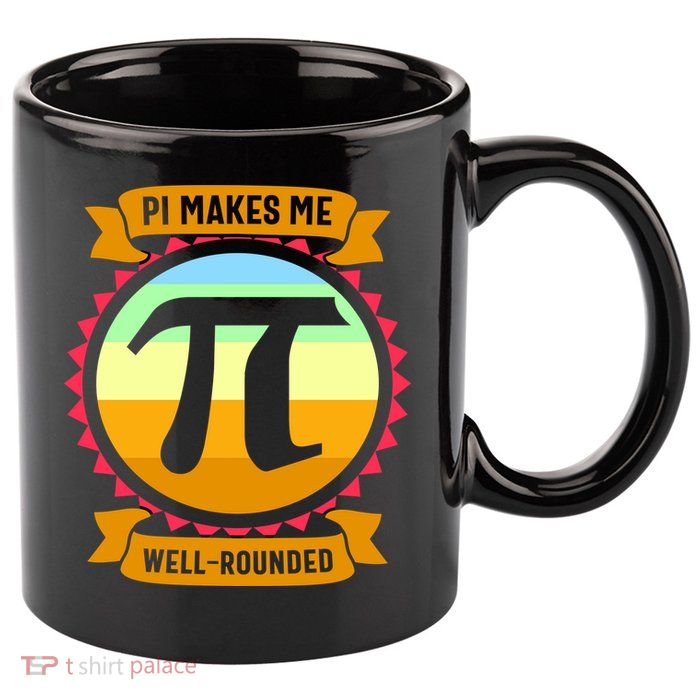 Pie Makes Me Well Rounded Pie Day 3.14 11oz C Handle Ceramic Mug