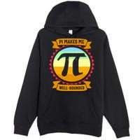 Pie Makes Me Well Rounded Pie Day 3.14 Premium Pullover Hoodie
