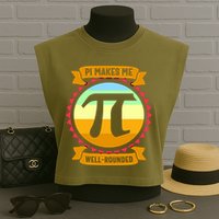 Pie Makes Me Well Rounded Pie Day 3.14 Garment-Dyed Women's Muscle Tee