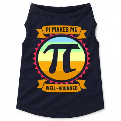 Pie Makes Me Well Rounded Pie Day 3.14 Doggie Tank