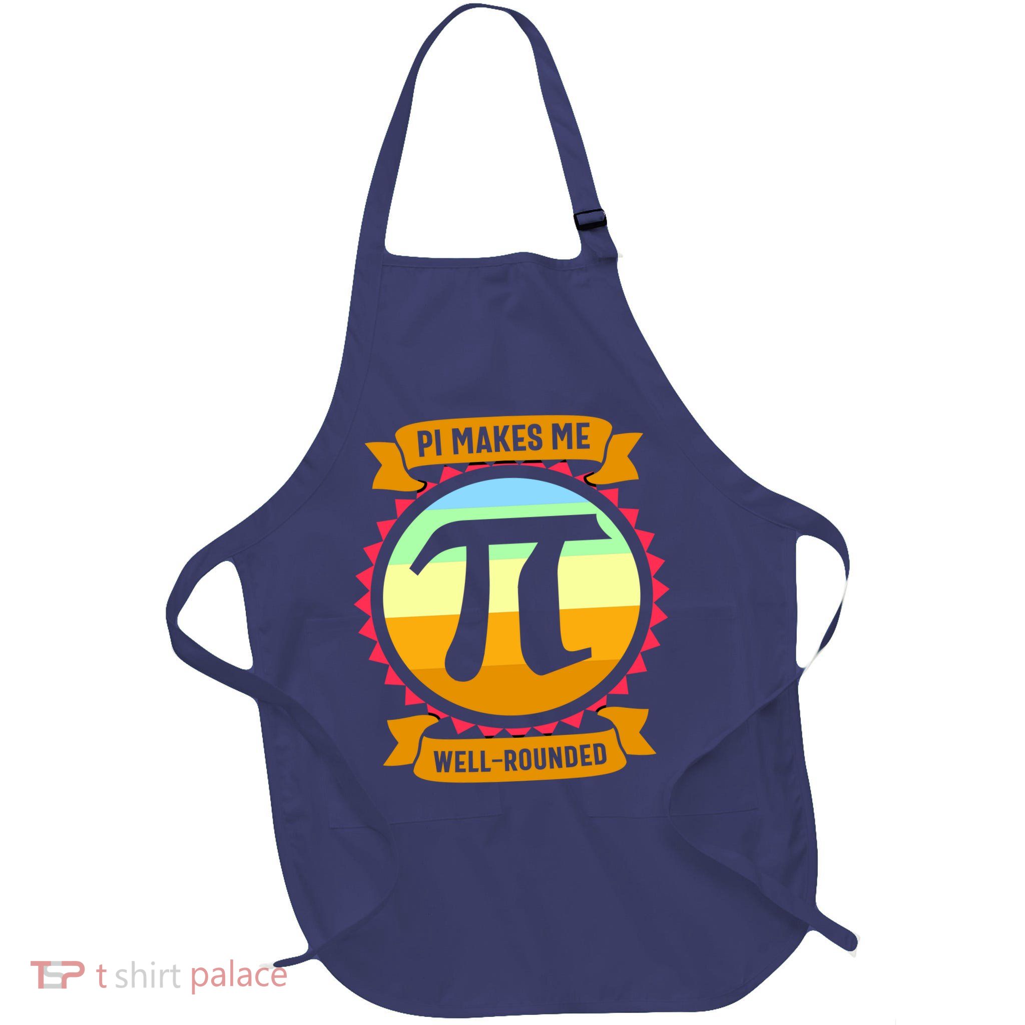 Pie Makes Me Well Rounded Pie Day 3.14 Full-Length Apron With Pockets