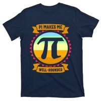 Pie Makes Me Well Rounded Pie Day 3.14 T-Shirt