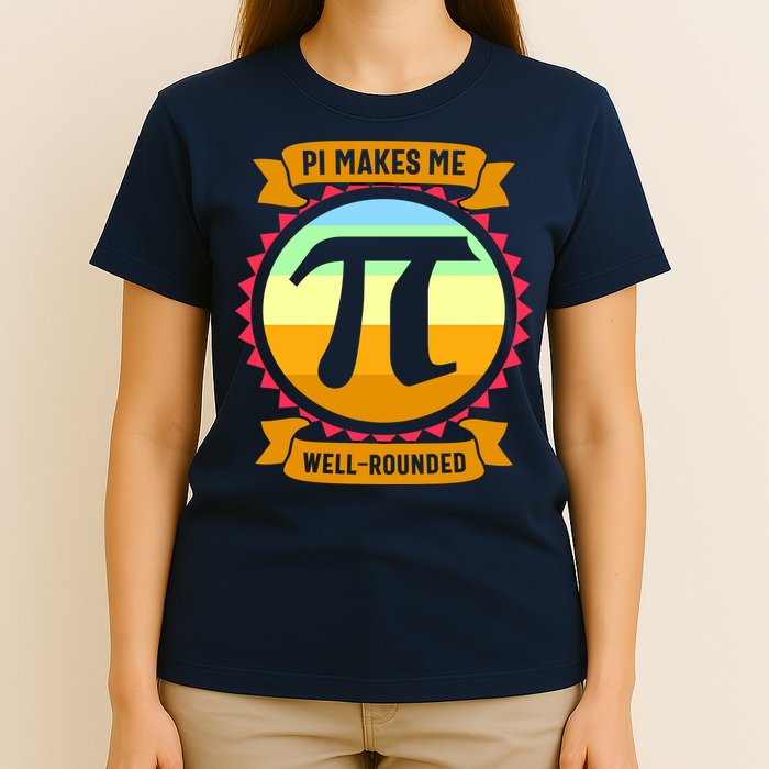 Pie Makes Me Well Rounded Pie Day 3.14 T-Shirt