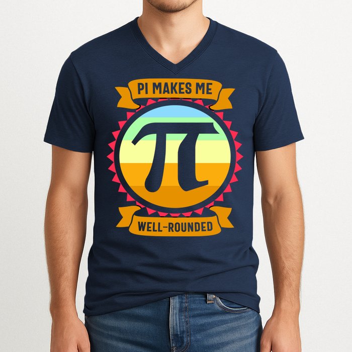 Pie Makes Me Well Rounded Pie Day 3.14 V-Neck T-Shirt