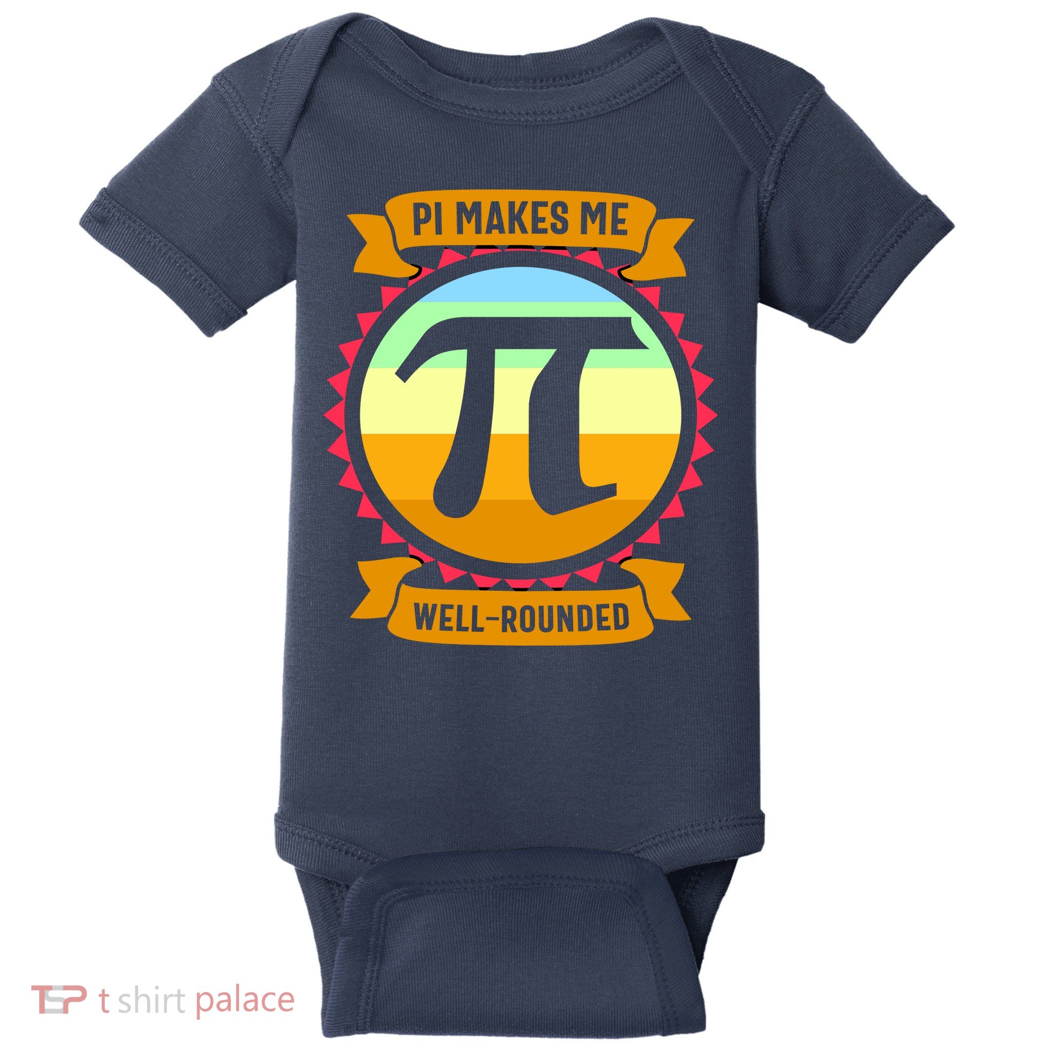 Pie Makes Me Well Rounded Pie Day 3.14 Baby Bodysuit