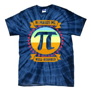 Pie Makes Me Well Rounded Pie Day 3.14 Tie-Dye T-Shirt