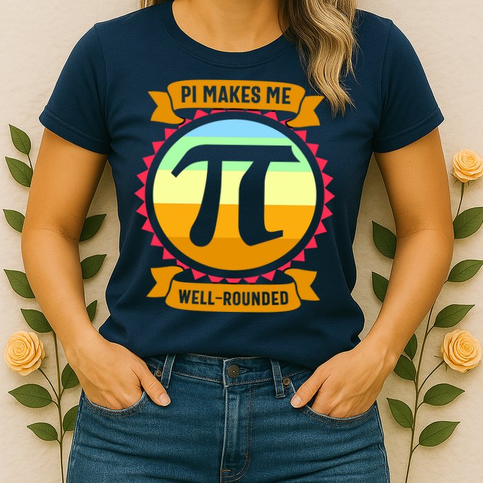 Pie Makes Me Well Rounded Pie Day 3.14 Womens T-Shirt