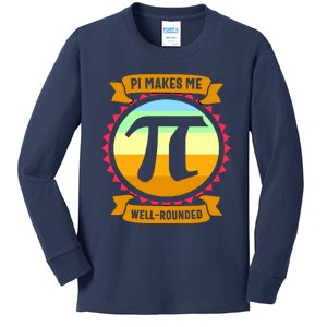 Pie Makes Me Well Rounded Pie Day 3.14 Kids Long Sleeve Shirt