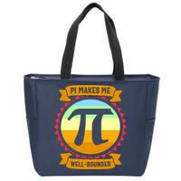 Pie Makes Me Well Rounded Pie Day 3.14 Zip Tote Bag