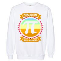 Pie Makes Me Well Rounded Pie Day 3.14 Garment-Dyed Sweatshirt