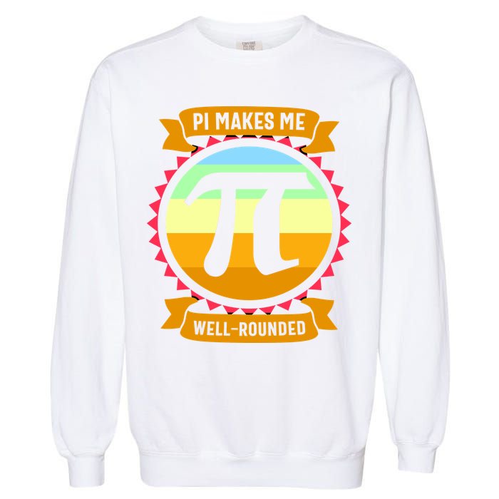 Pie Makes Me Well Rounded Pie Day 3.14 Garment-Dyed Sweatshirt