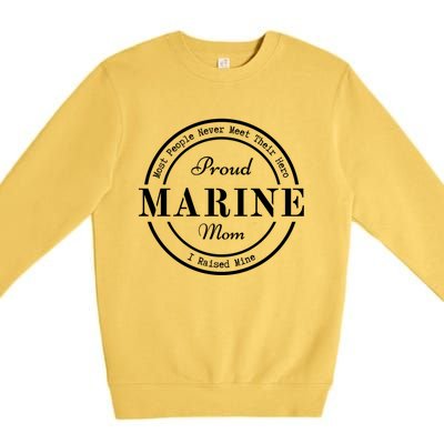 Proud Marine Mom Great Gift Premium Crewneck Sweatshirt