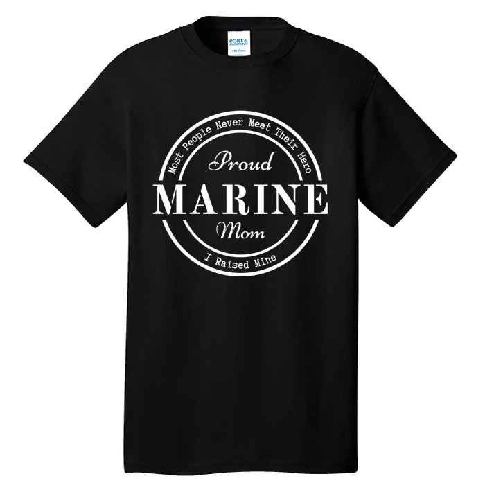 Proud Marine Mom Great Gift Tall T-Shirt