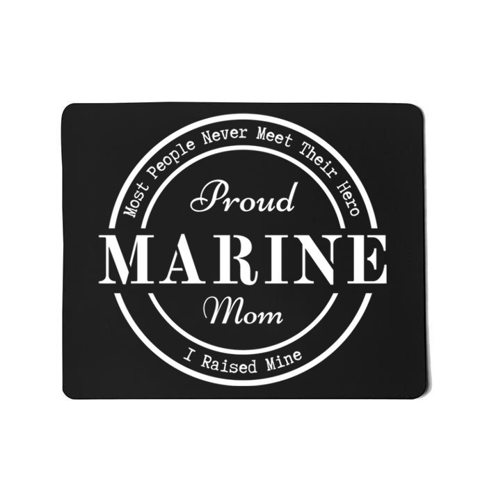 Proud Marine Mom Great Gift Mousepad