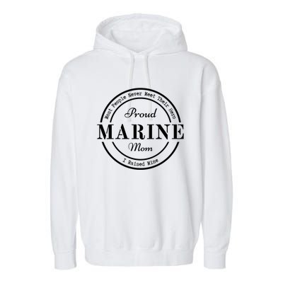 Proud Marine Mom Great Gift Garment-Dyed Fleece Hoodie