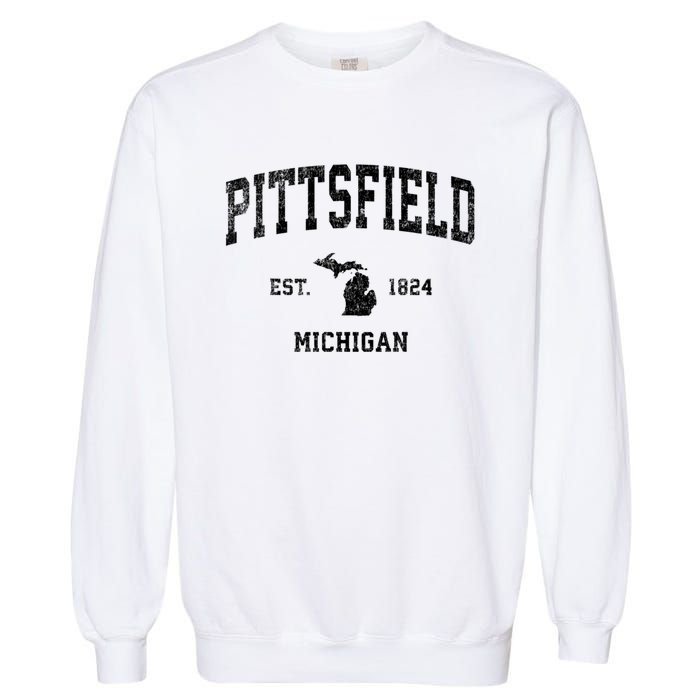 Pittsfield Michigan Mi Vintage Established Athletic Sports Design Garment-Dyed Sweatshirt