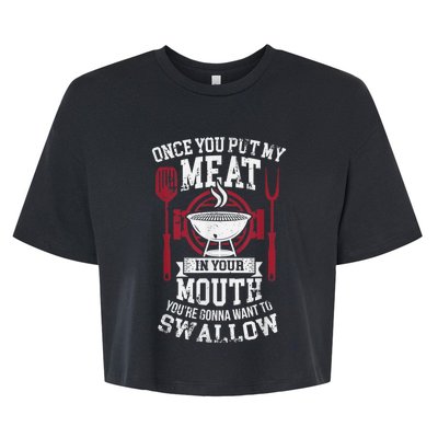 Put My Meat In Your Mouth Funny Sarcastic BBQ Bella+Canvas Jersey Crop Tee