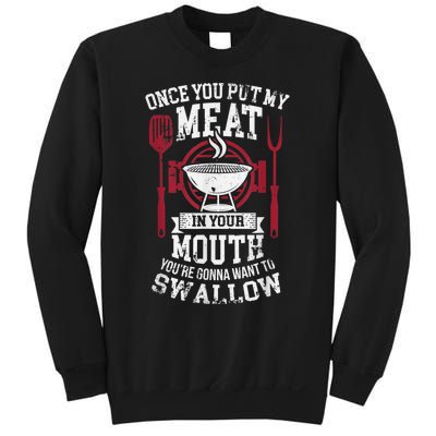 Put My Meat In Your Mouth Funny Sarcastic BBQ Sweatshirt