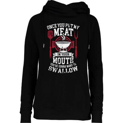 Put My Meat In Your Mouth Funny Sarcastic BBQ Womens Funnel Neck Pullover Hood