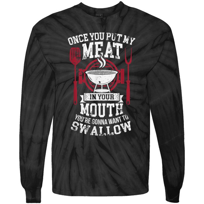 Put My Meat In Your Mouth Funny Sarcastic BBQ Tie-Dye Long Sleeve Shirt