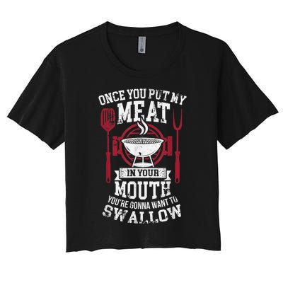 Put My Meat In Your Mouth Funny Sarcastic BBQ Women's Crop Top Tee