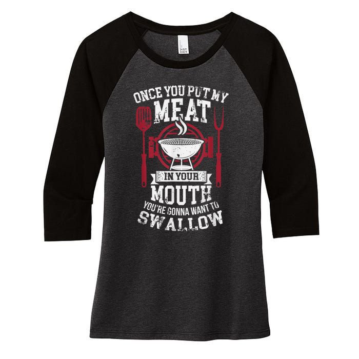 Put My Meat In Your Mouth Funny Sarcastic BBQ Women's Tri-Blend 3/4-Sleeve Raglan Shirt