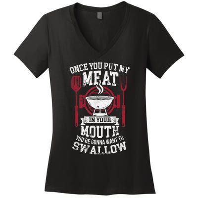 Put My Meat In Your Mouth Funny Sarcastic BBQ Women's V-Neck T-Shirt