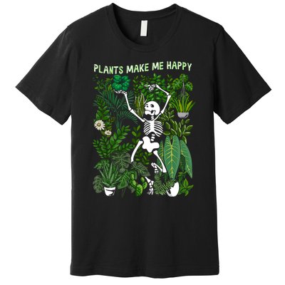 Plants Make Me Happy Premium T-Shirt