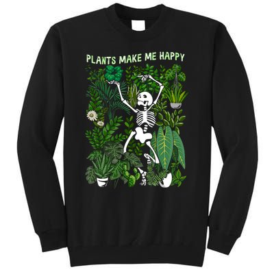 Plants Make Me Happy Tall Sweatshirt