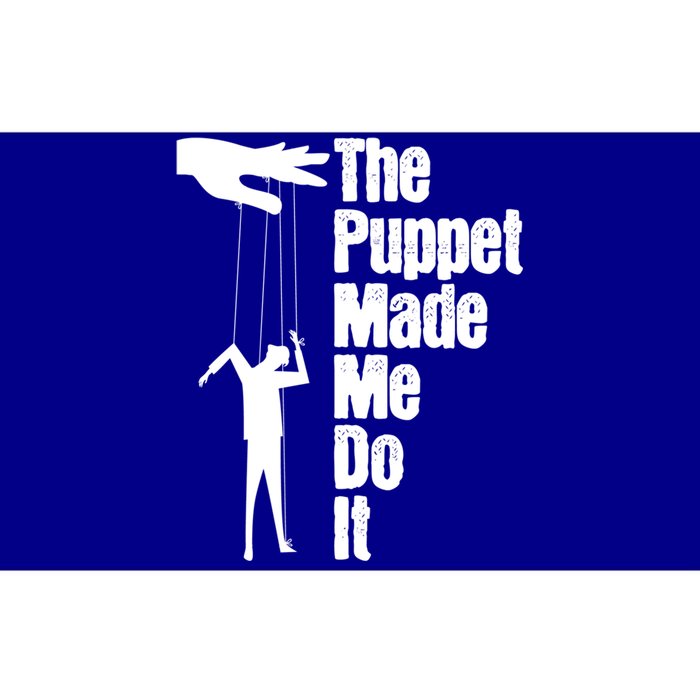 Puppet Made Me Do It Meaningful Gift Puppeteering Ventriloquist Puppeteer Cool G Bumper Sticker