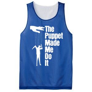 Puppet Made Me Do It Meaningful Gift Puppeteering Ventriloquist Puppeteer Cool G Mesh Reversible Basketball Jersey Tank